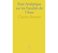 Essai Analytique sur les Facultés de l'Ame