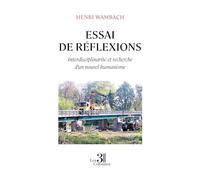 Essai de réflexions - Interdisciplinarité et recherche d'un nouvel humanisme
