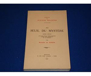 essai de sciences maudites " au seuil du mystère " sixième édition