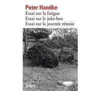 Essai sur la fatigue ; Essai sur le Juke-box ; Essai sur la journée réussie: A40569