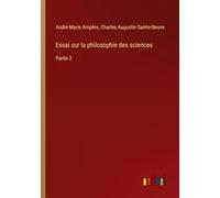 Essai sur la philosophie des sciences: Partie 2