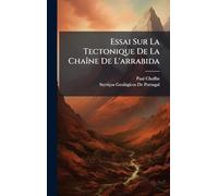 Essai Sur La Tectonique De La ChaÃ(R)ne De L'arrabida