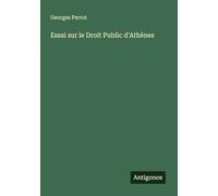 Essai sur le Droit Public d'Athènes