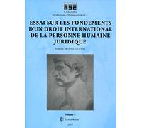 Essai sur les fondements d'un droit international de la personne humaine juridique