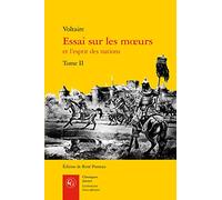 Essai Sur Les Moeurs Et L'esprit Des Nations: Tome 2: Tome II