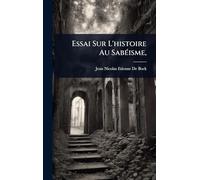 Essai Sur L'histoire Au SabÃ(c)isme,