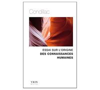 Essai Sur L'origine Des Connaissances Humaines