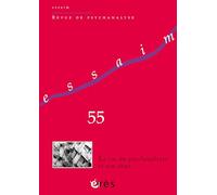 Essaim 55 - Le cas du psychanalyste et son objet: 55 2025
