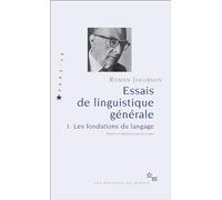Essais de linguistique générale: Tome 1 Les fondations du langage