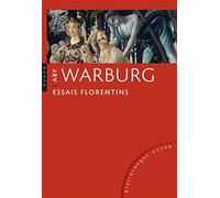 Essais florentins - Warburg Aby