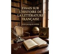 Essais sur histoire de litterature franc: Une analyse de l esprit franca