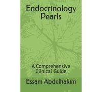 Essam Abdelhakim Endocrinology Pearls (Tascabile) Medical Pearls