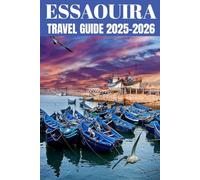 Essaouira Travel Guide 2025-2026: A Local’s Guide to Bohemian Vibes, Atlantic Breezes & Hidden Medina Gems