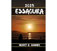 ESSAOUIRA TRAVEL GUIDE: Discover Essaouira’s Must-See Attractions, Hidden Gems, Culture, Nightlife & Outdoor Activities. Practical Tips and Local Insights
