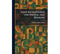 Essay Backgrounds for Writing and Speaking