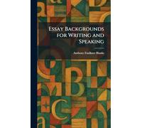 Essay Backgrounds for Writing and Speaking