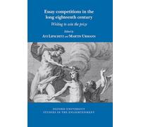 Essay competitions in the long eighteenth century: Writing to win the prize: 2026:05