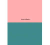 Essay Planner : for undergraduate and postgraduate humanities students: Teal and Pink design