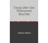 Essay über das Phänomen Reschke