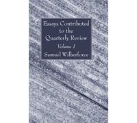Essays Contributed to the Quarterly Review, Volume 1