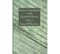 Essays Contributed to the Quarterly Review, Volume 2