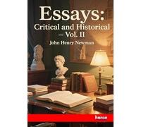 Essays: Critical and Historical - Vol. II