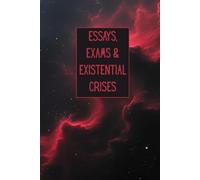 Essays, Exams and Existential Crises: Student Planner 2025-2026: Academic diary with monthly and weekly pages, assignment, finance, meal and research ... and notes in a galaxy-inspired design.