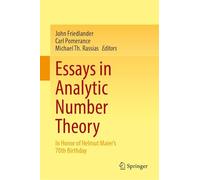 Essays in Analytic Number Theory: In Honor of Helmut Maier’s 70th Birthday: In Honor of Helmut Maier’s 70th Birthday