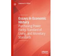 Essays in Economic History: Purchasing Power Parity, Standard of Living, and Monetary Standards