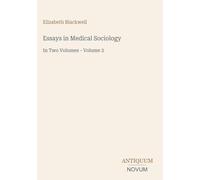Essays in Medical Sociology: In Two Volumes - Volume 2