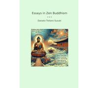 Essays in Zen Buddhism