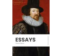Essays: Modern, Updated Translation (Easy to Read)