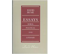 Essays, Moral, Political, and Literary