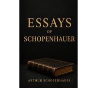 Essays of Schopenhauer