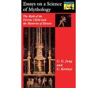 Carl Kerényi C. G. Jung Essays on a Science of Mythology (Tascabile)