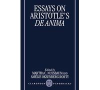 Essays on Aristotle's "De Anima" (Clarendon Aristotle Series)