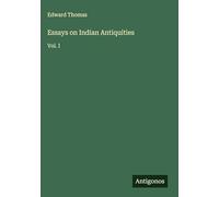 Essays on Indian Antiquities: Vol. I