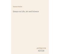 Essays on Life, Art and Science