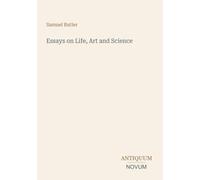 Essays on Life, Art and Science