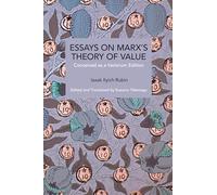Essays on Marx's Theory of Value: Conceived As a Variorum Edition