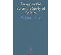 Essays on the Scientific Study of Politics
