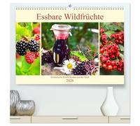Essbare Wildfrüchte. Aromatische Köstlichkeiten aus der Natur (hochwertiger Premium Wandkalender 2026 DIN A2 quer), Kunstdruck in Hochglanz: Der natürliche Naschgarten im Wald und am Wegesrand