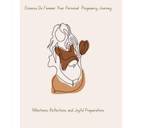 Essence De Femme: Milestones, Reflections and Joyful Preparations