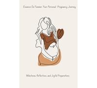 Essence De Femme: Milestones, Reflections and Joyful Preparations