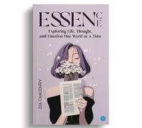Essence: Exploring Life, Thought, and Emotion One Word at a Time