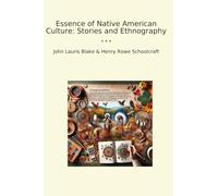 Essence of Native American Culture: Stories and Ethnography