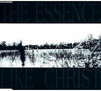 Essence, The - Like Christ [Import]