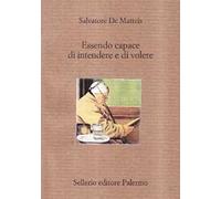 Essendo capace di intendere e di volere. Guida al testamento narrativo