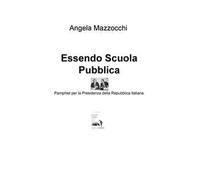 Essendo scuola pubblica. Pamphlet per la Presidenza della Repubblica Italiana