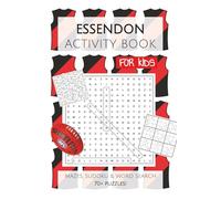 Essendon Football Club Activity Book FOR KIDS: Puzzles, Activities, Mazes, Sudoku and Word Searches with Easy to Read Print about the Essendon ... Gifts for Birthday, Vacations and Holidays